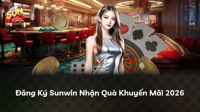 Đăng Ký Sunwin Nhận Quà Khuyến Mãi 2026