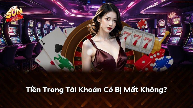 Tiền Trong Tài Khoản Có Bị Mất Không?